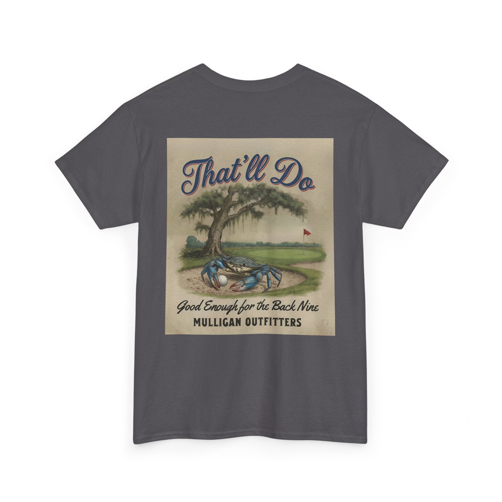 Mulligan golf T-shirt, That’ll Do