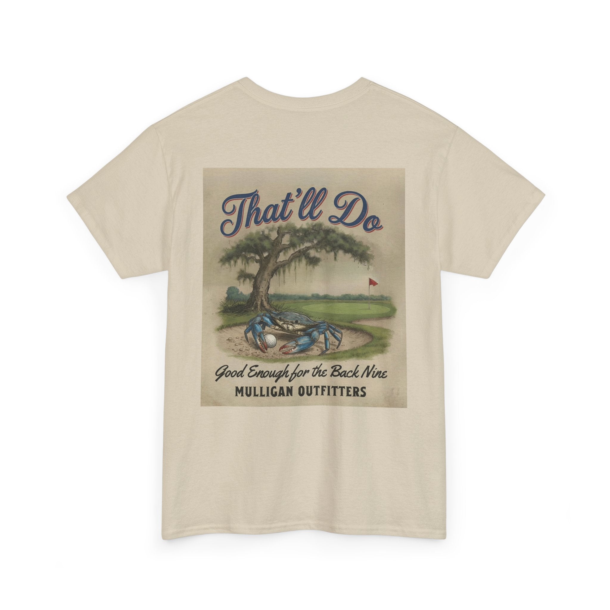 Mulligan golf T-shirt, That’ll Do