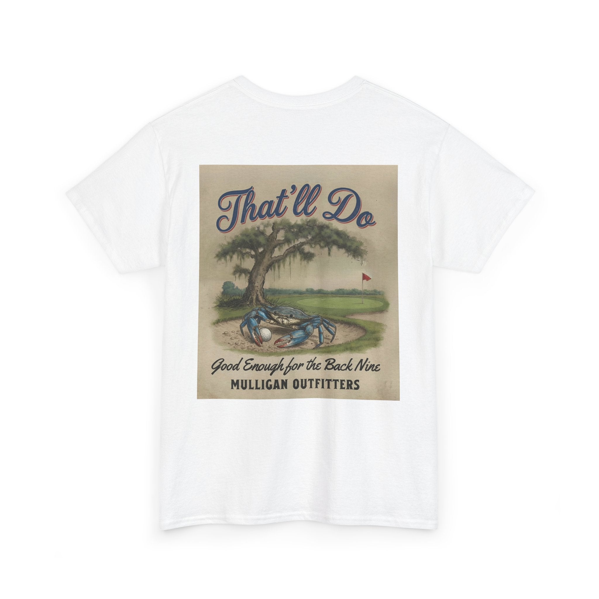 Mulligan golf T-shirt, That’ll Do