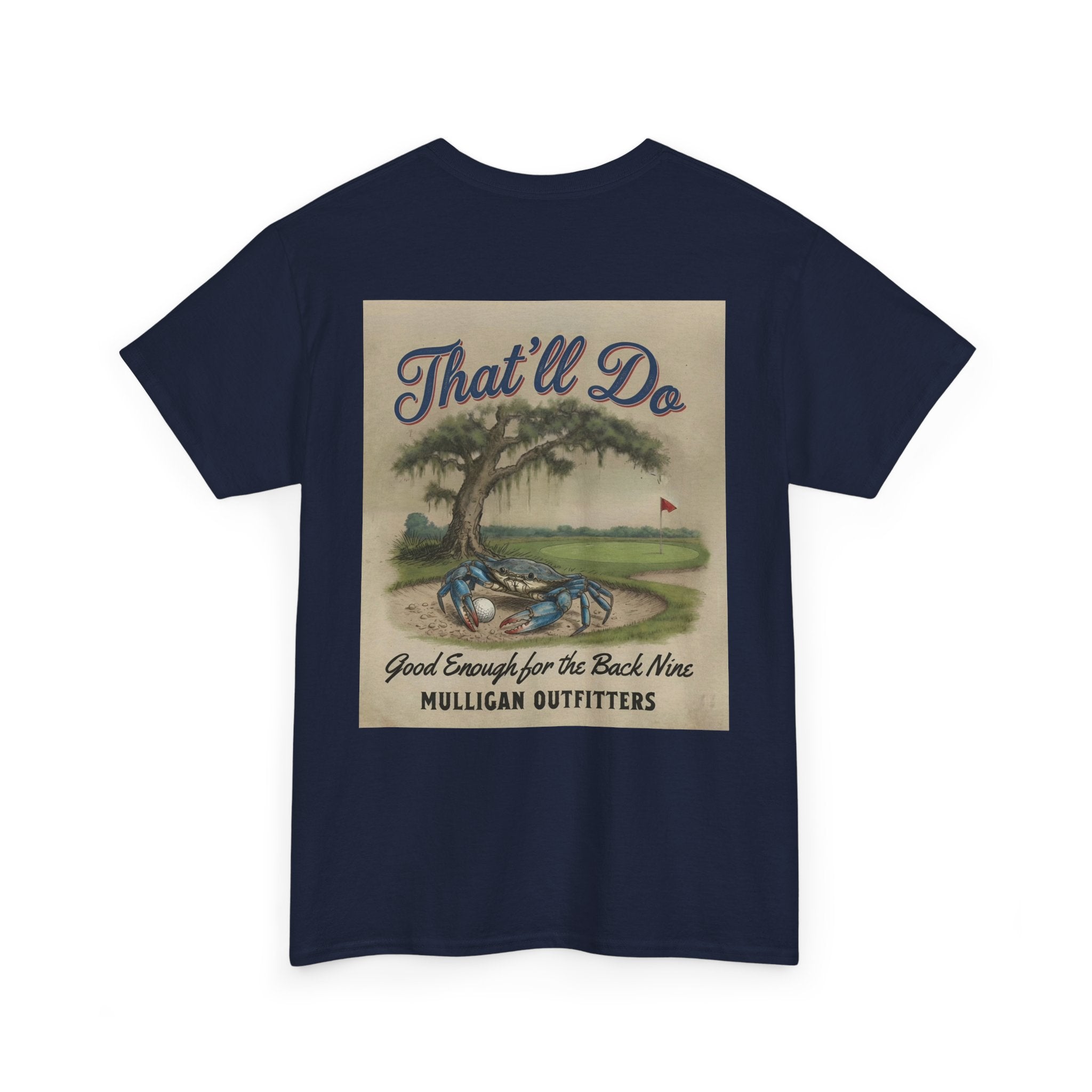 Mulligan golf T-shirt, That’ll Do