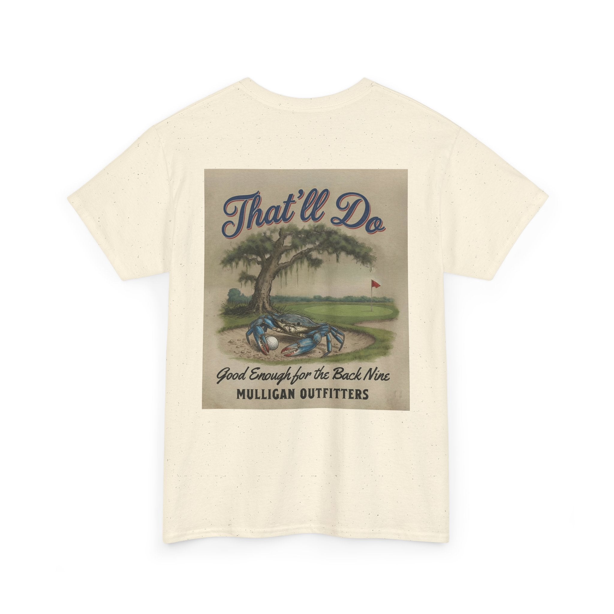 Mulligan golf T-shirt, That’ll Do