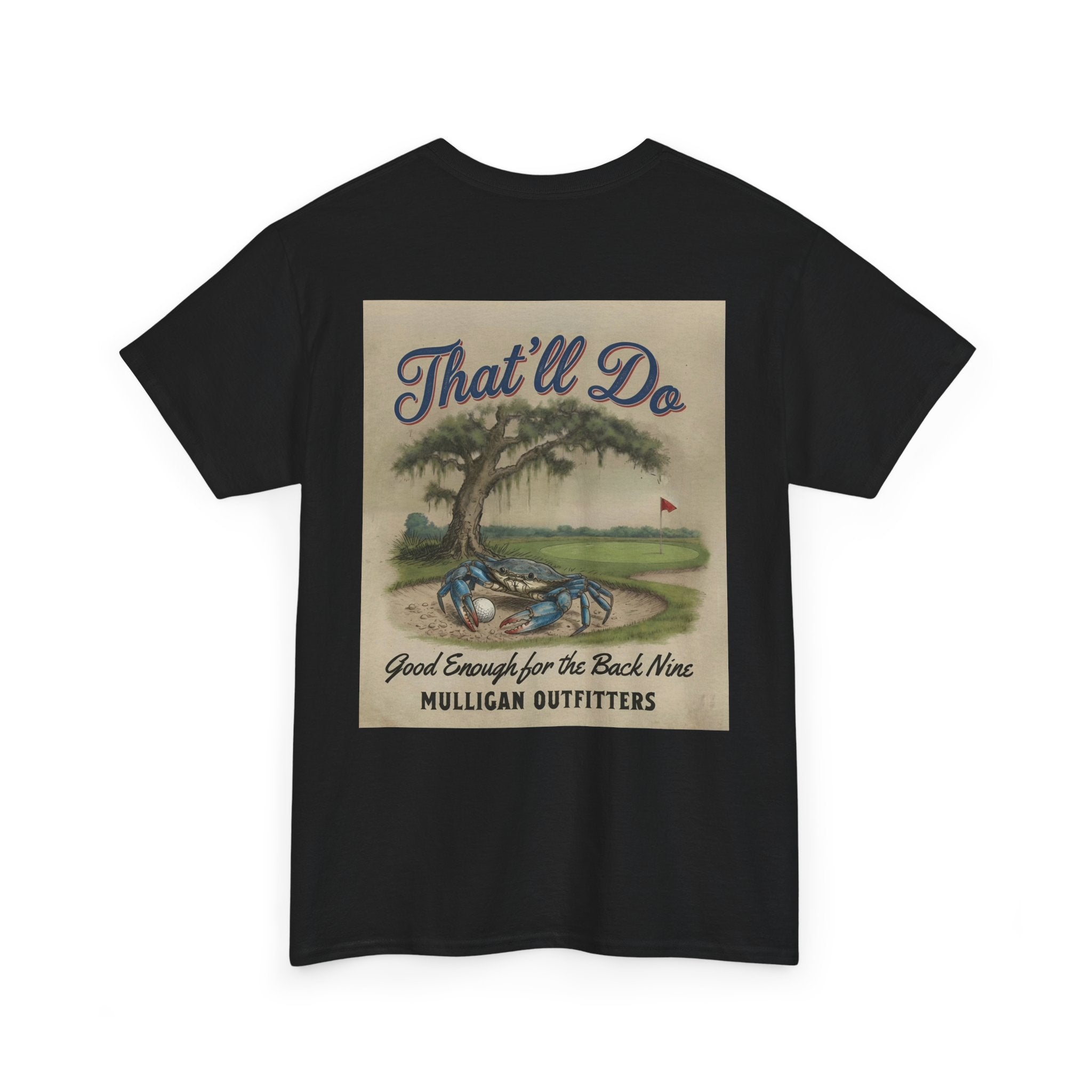Mulligan golf T-shirt, That’ll Do