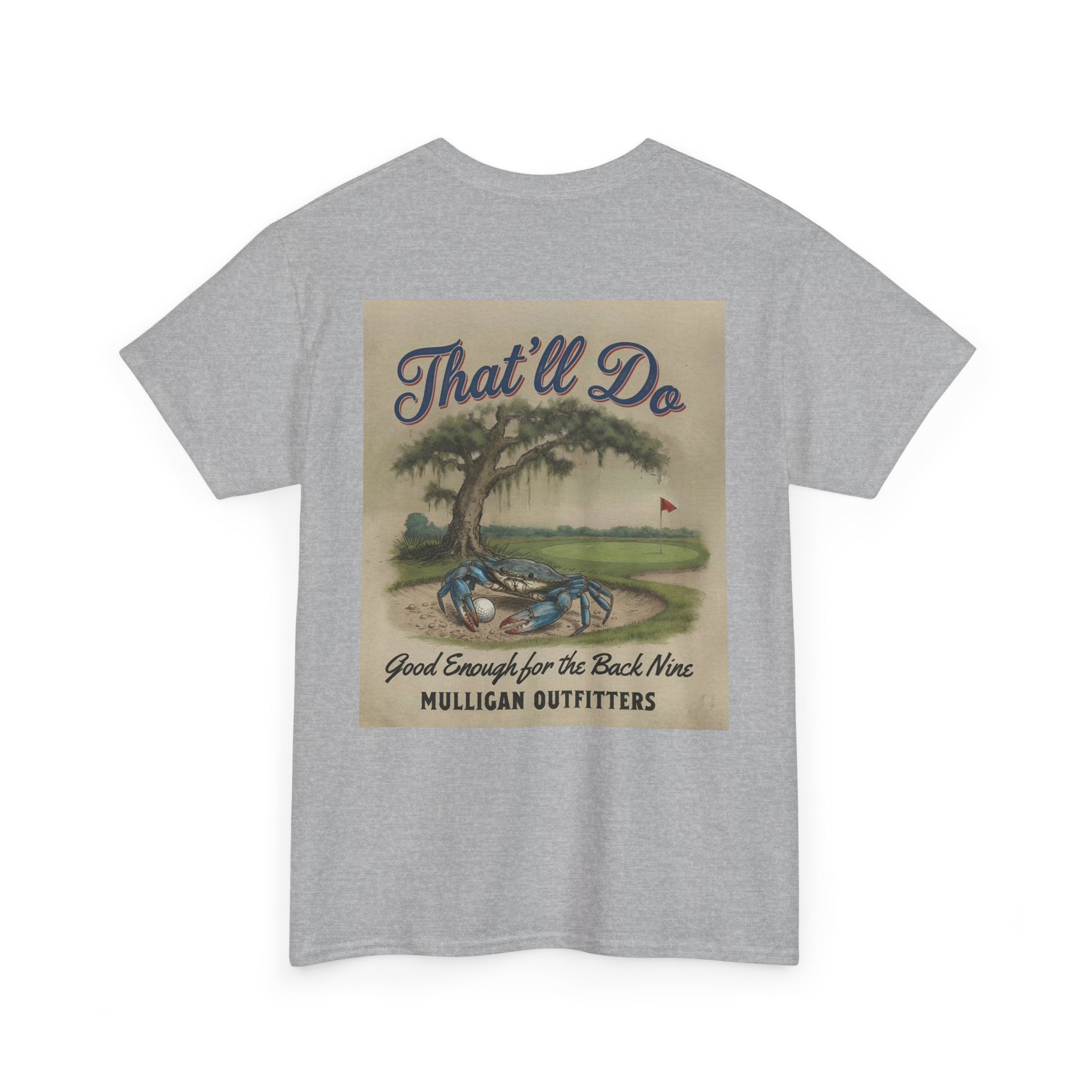 Mulligan golf T-shirt, That’ll Do