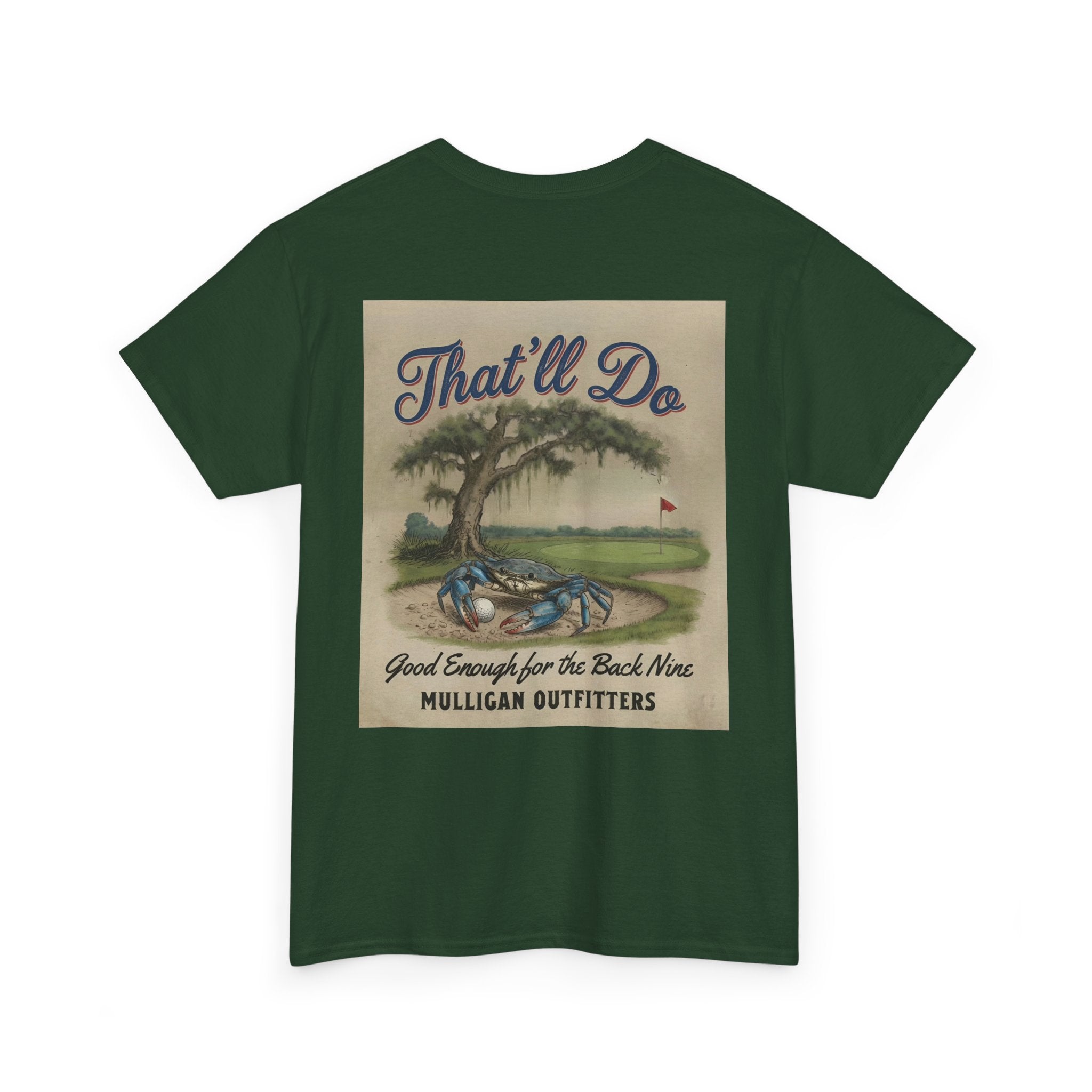 Mulligan golf T-shirt, That’ll Do